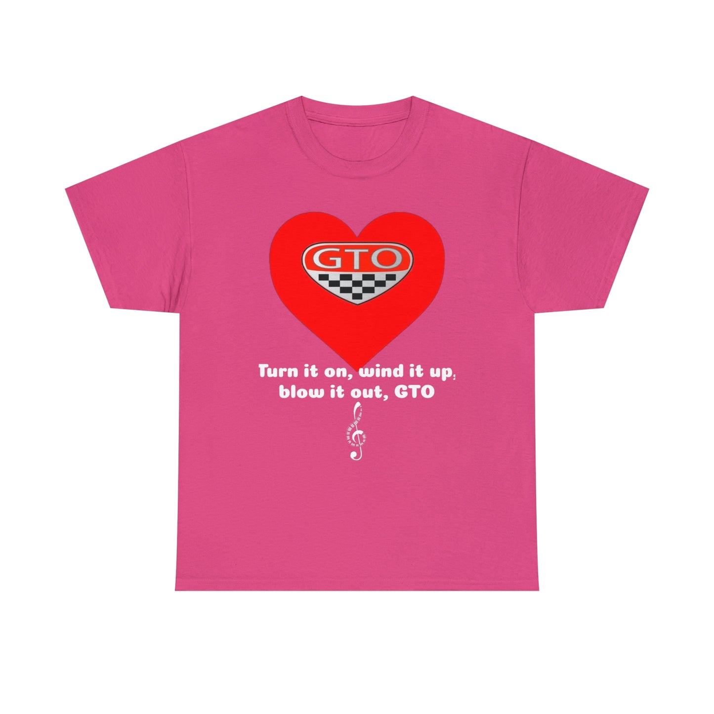 Turn It On, WInd It Up, Blow It Out GTO Unisex Heavy Cotton Tee