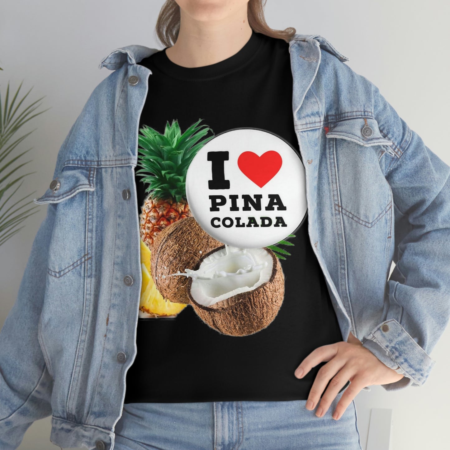 I Love Pina Colada Unisex Heavy Cotton Tee Shirt