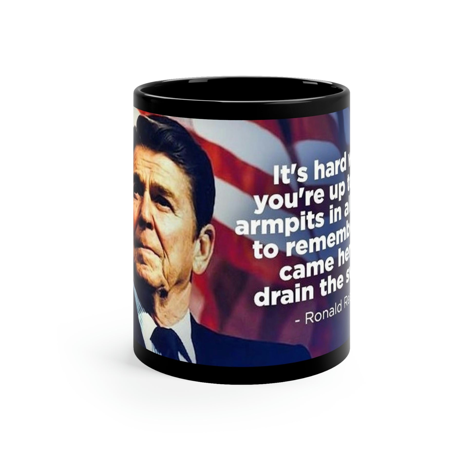 Ronald Reagan Drain The Swamp Quote 11oz Black Mug