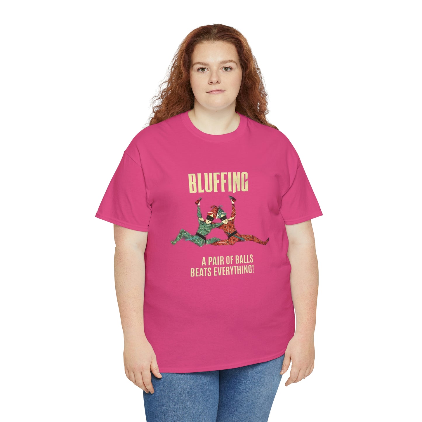 Bluffing - A Pair Of Balls Beats Everything Unisex Heavy Cotton Tee