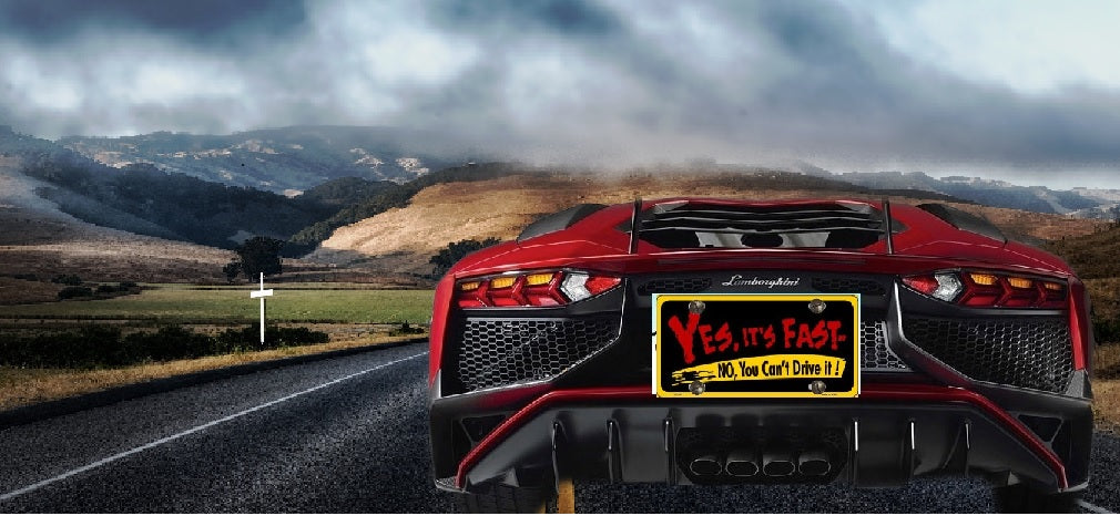 Yes Its Fast Vanity Metal License Plate