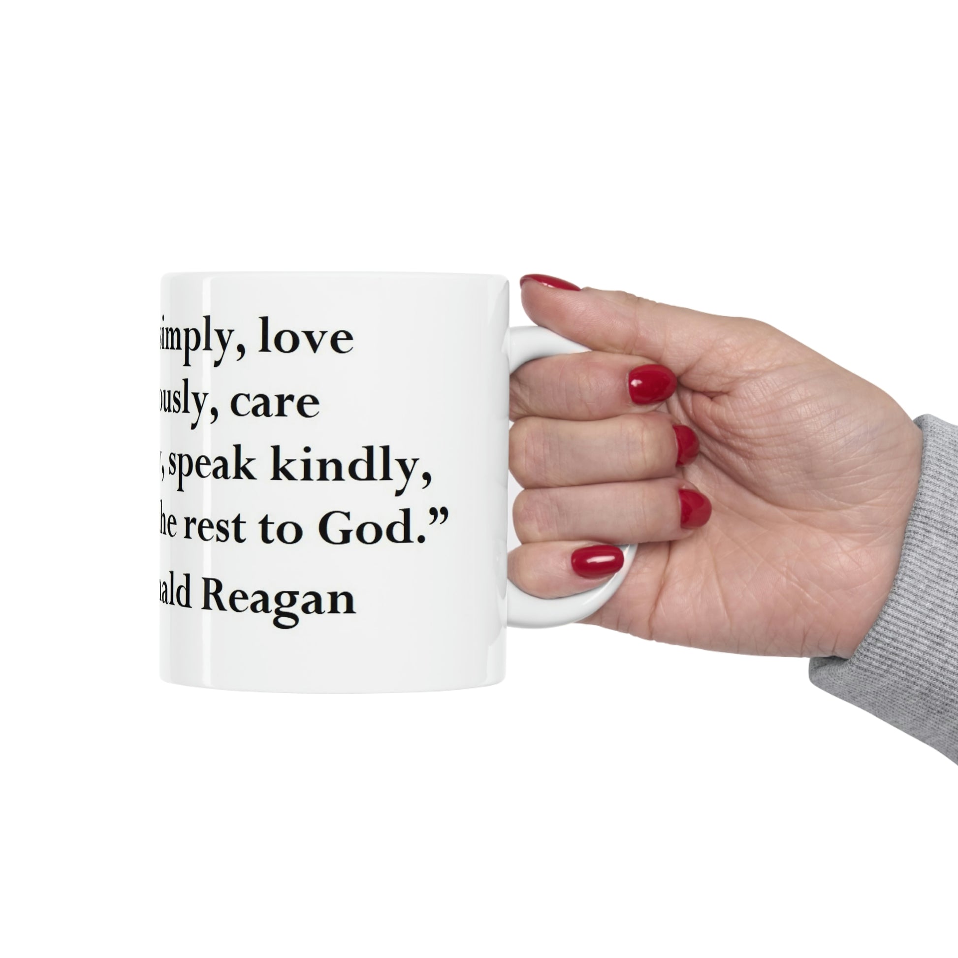 Hand Holding Ronald Reagan Collection Live simply, love generously Ceramic Mug
