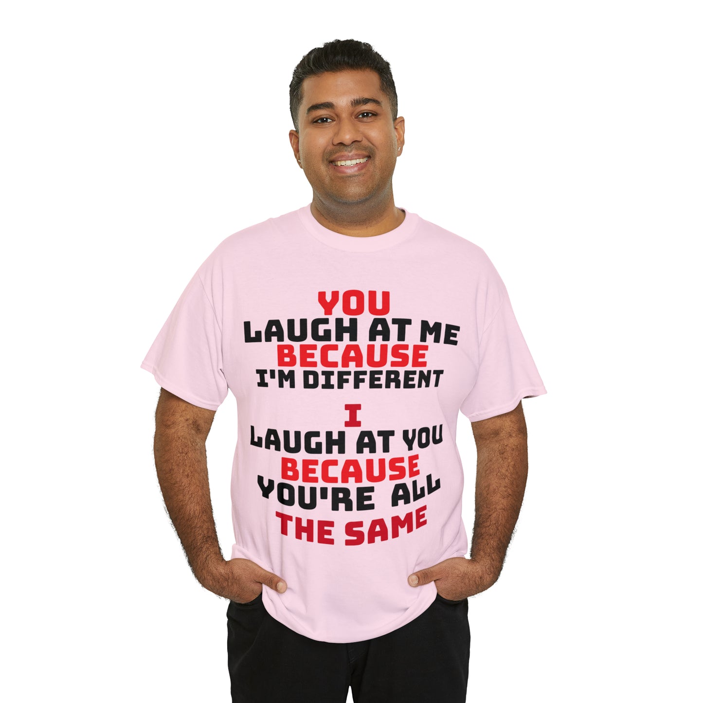 Laugh At Me Unisex Heavy Cotton Tee