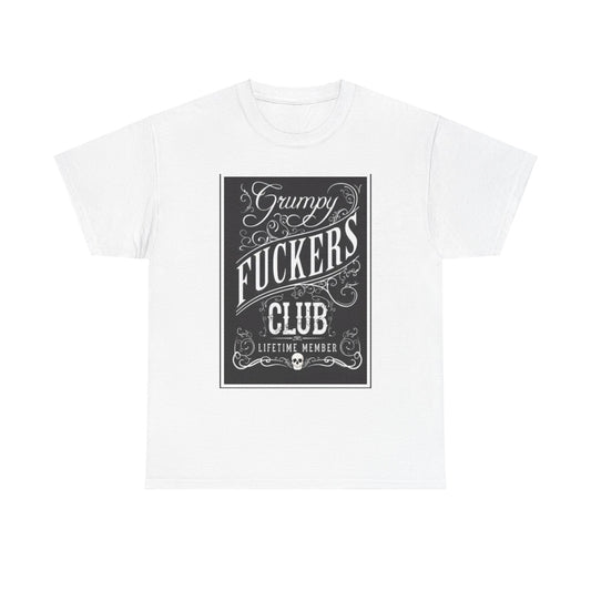 Grumpy Fuckers Club White Tee Shirt