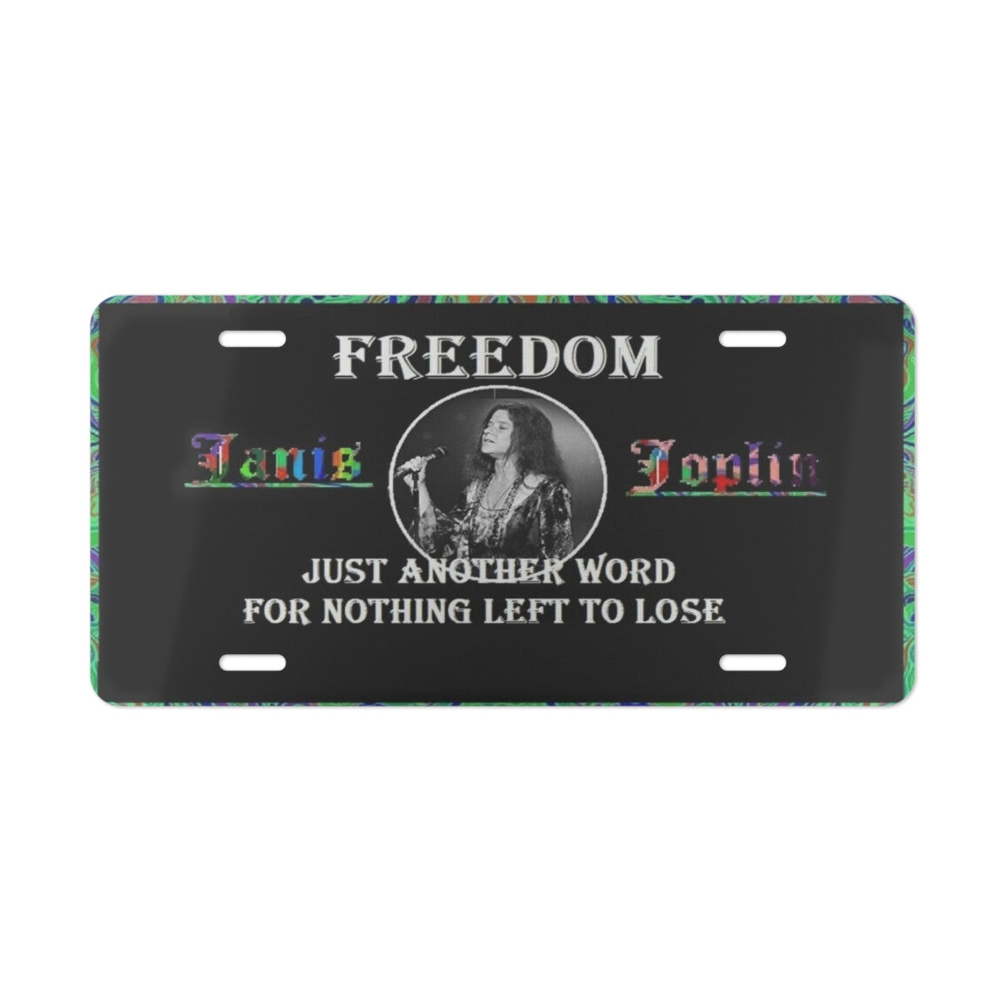 Janis Joplin Freedoms Just Another Word Vanity License Plate