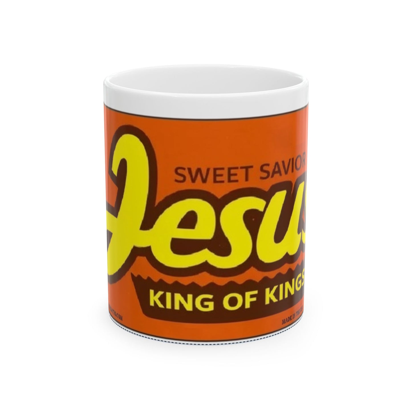 Jesus Sweet Savior King Of Kings Reeses Spoof Ceramic Mug, (11oz, 15oz)