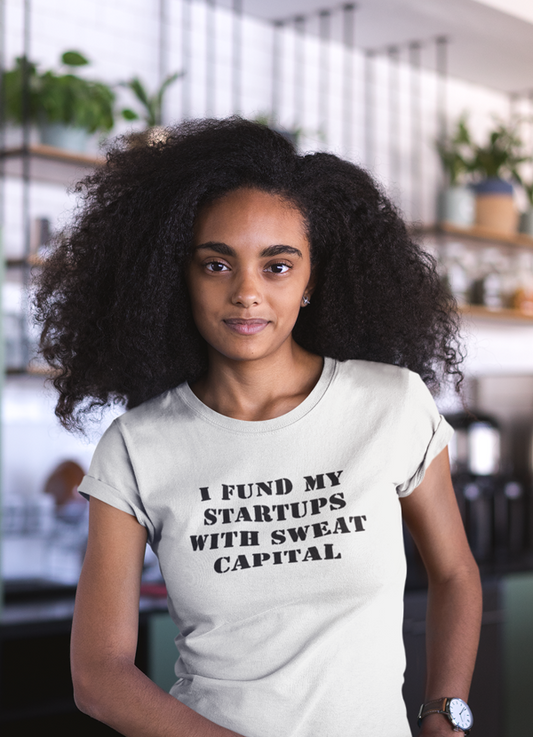 Fund My Startup T-Shirts