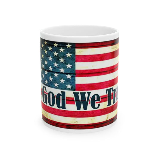 In God We Trust 11 Oz. Ceramic Mug