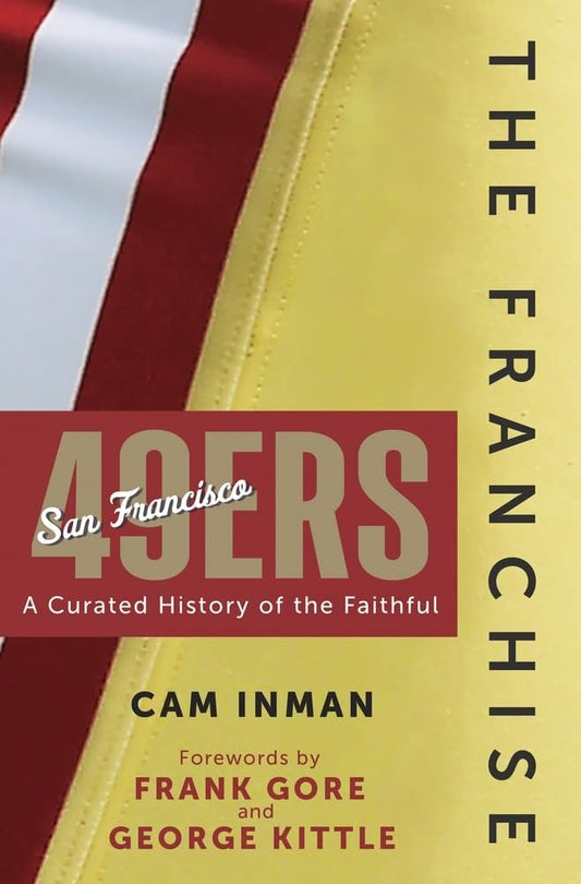 Book cover of 'The Franchise: San Francisco 49ers' 