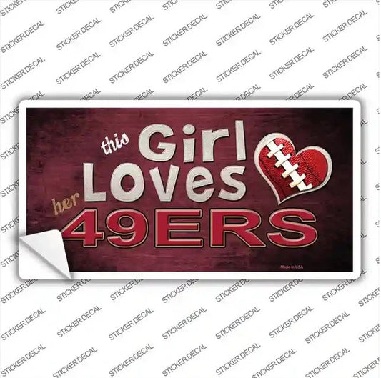 This Girl Loves Her 49ers Sticker Decal