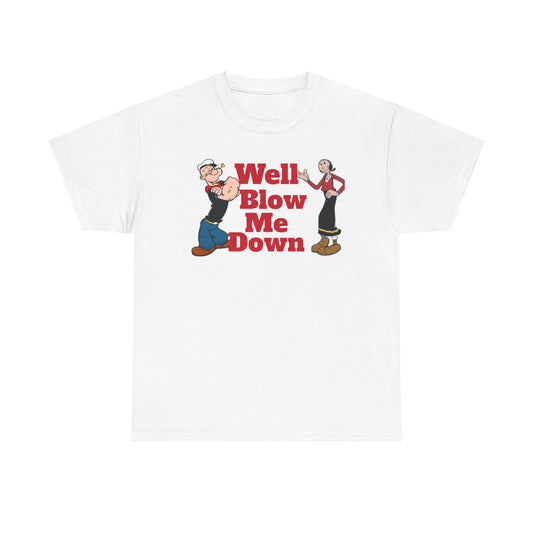 Popeye The Sailor Man 'Blow Me Down' Unisex Heavy Cotton Tee