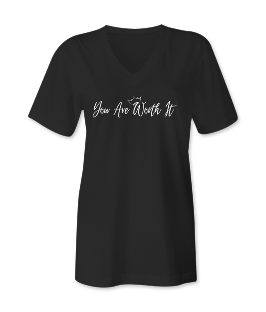 You Are Worth It Womens TShirts