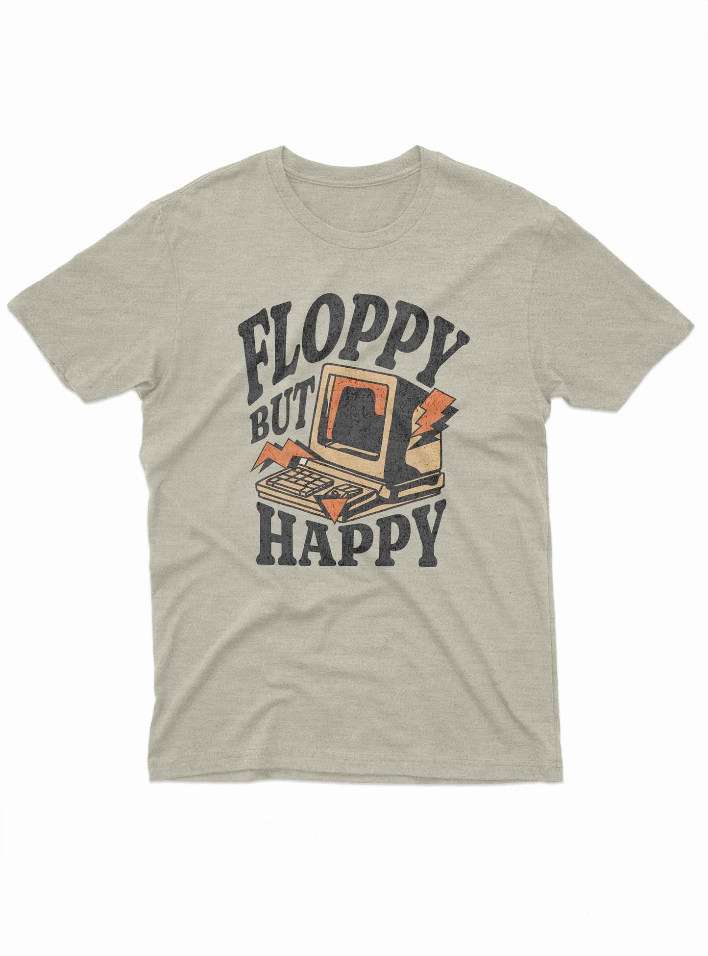 Floppy But Happy Tee