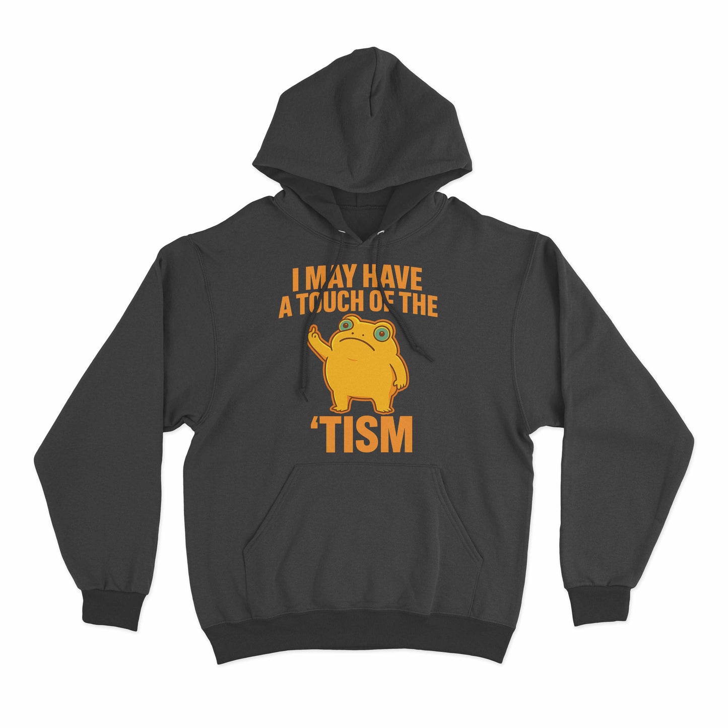I May Have a Touch of Tism Tee