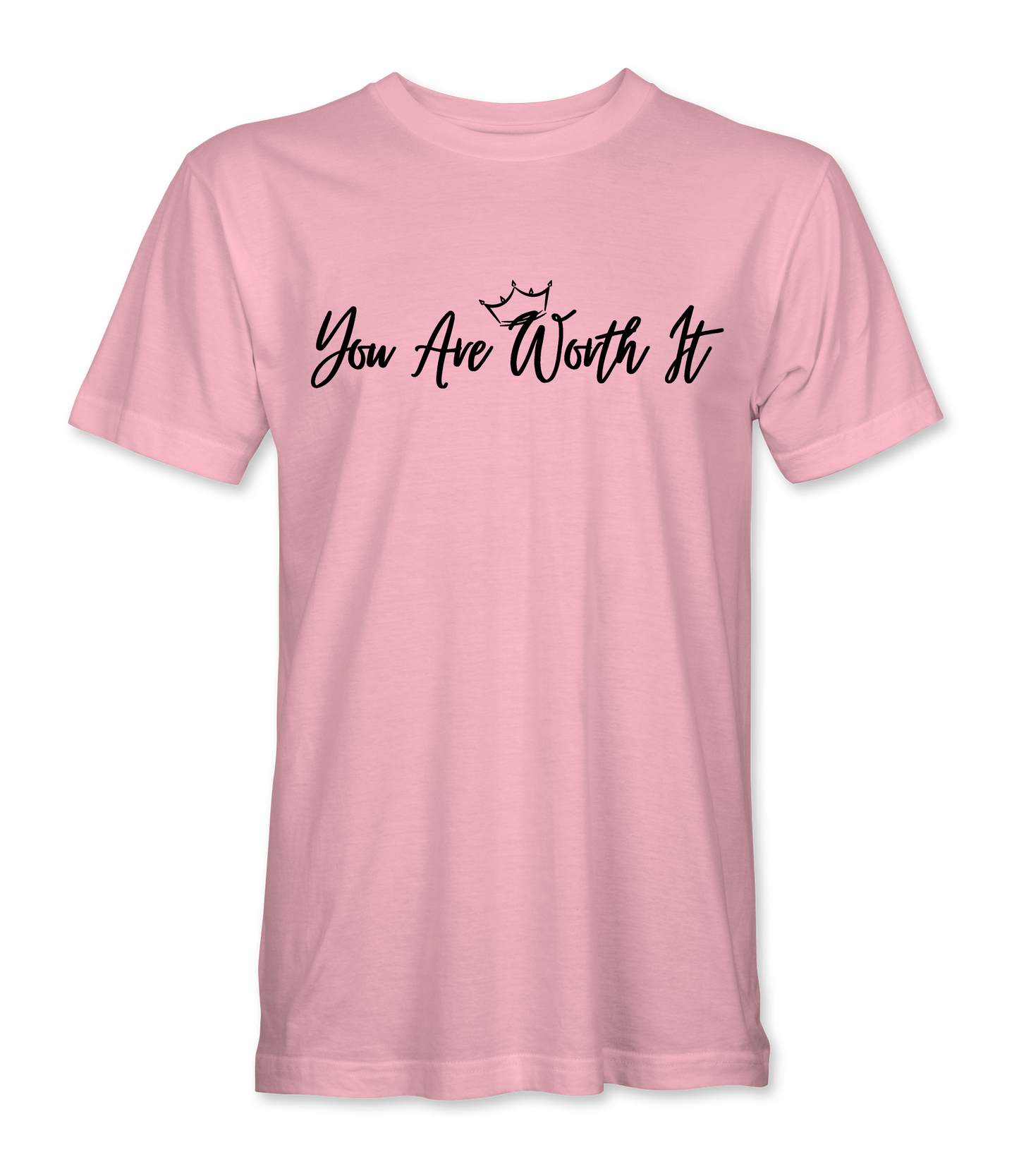 You Are Worth It Mens T-Shirts