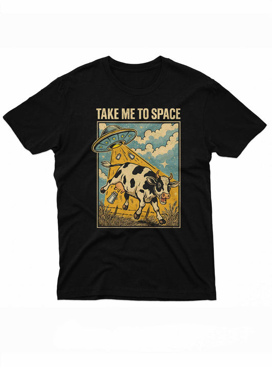 Black t-shirt with a graphic design of a cow and UFO and text 'Take Me to Space' on a white background.