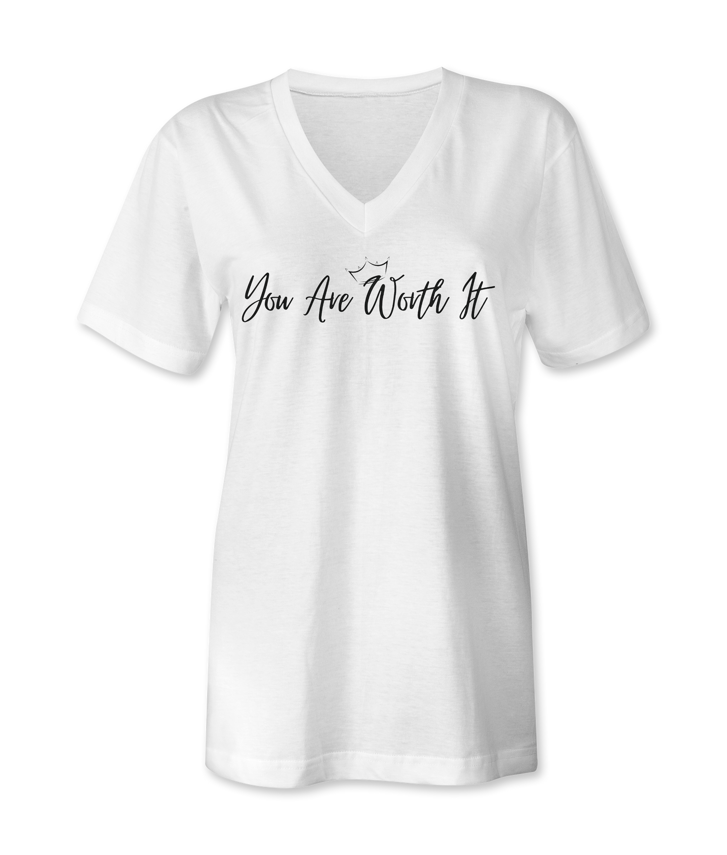 You Are Worth It Womens TShirts