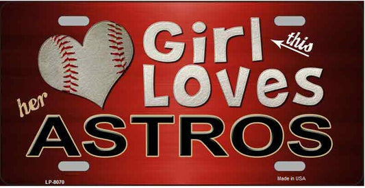 This Girl Loves Her Astros Novelty Metal License Plate Tag