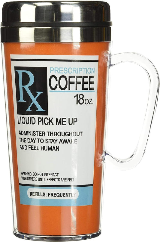 Insulated Travel Mug - Prescription Coffee Cup - Coffee Lovers Gift