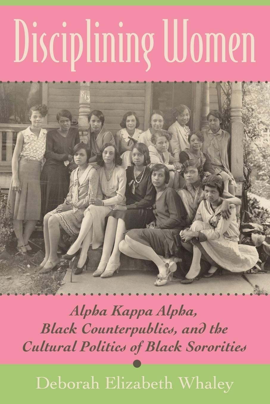 Book cover of 'Disciplining Women' with a black and white photo of women on a pink and green background.