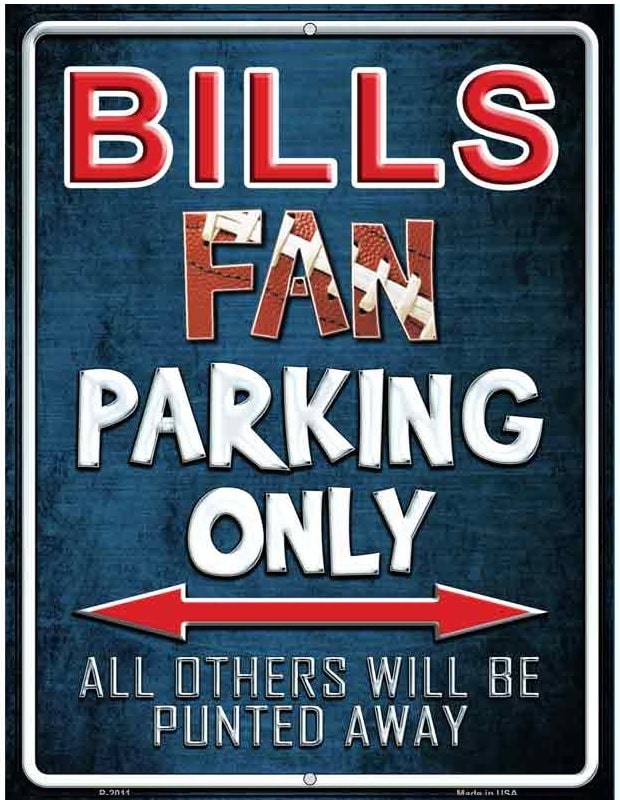Metal sign with 'Bills Fan Parking Only' text and arrow on a blue background
