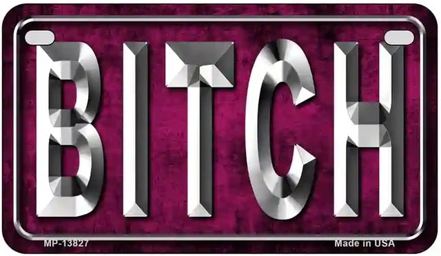 Bitch Pink and Silver Motorcycle License Plate