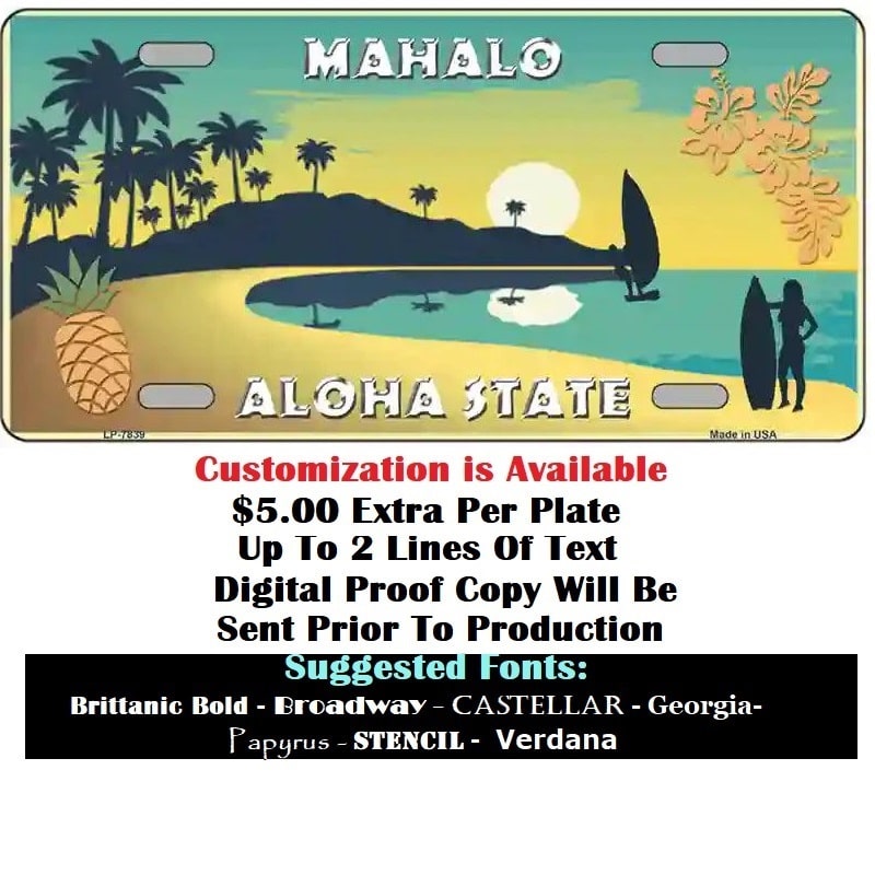 Customizing Of Mahalo Pineapple Hawaii Blank License Plate Instructions