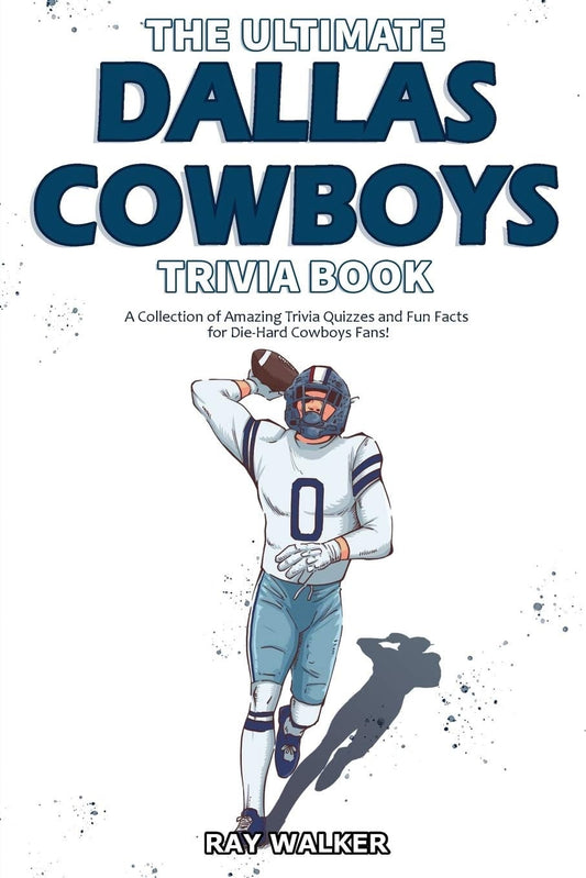 Ultimate Dallas Cowboys Trivia Book