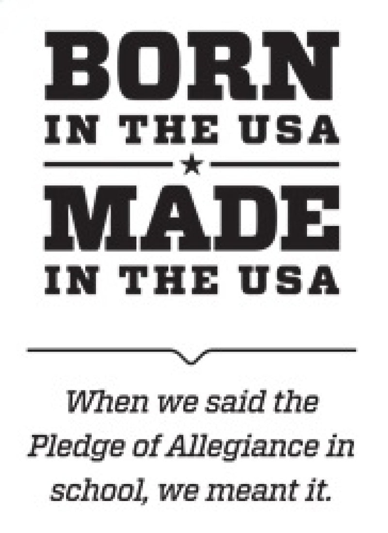 Text graphic with patriotic message about being 'Born in the USA' and 'Made in the USA'.