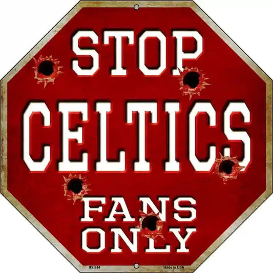 Celtics Fan 12 Inch Metal Stop Sign