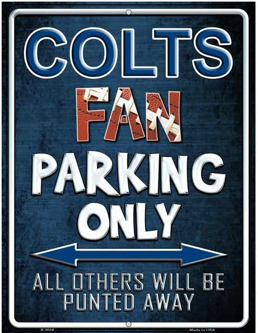 Metal sign with 'Colts Fan Parking Only' text on a blue background