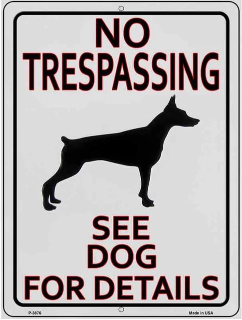 No Trespassing See The Dog Sign