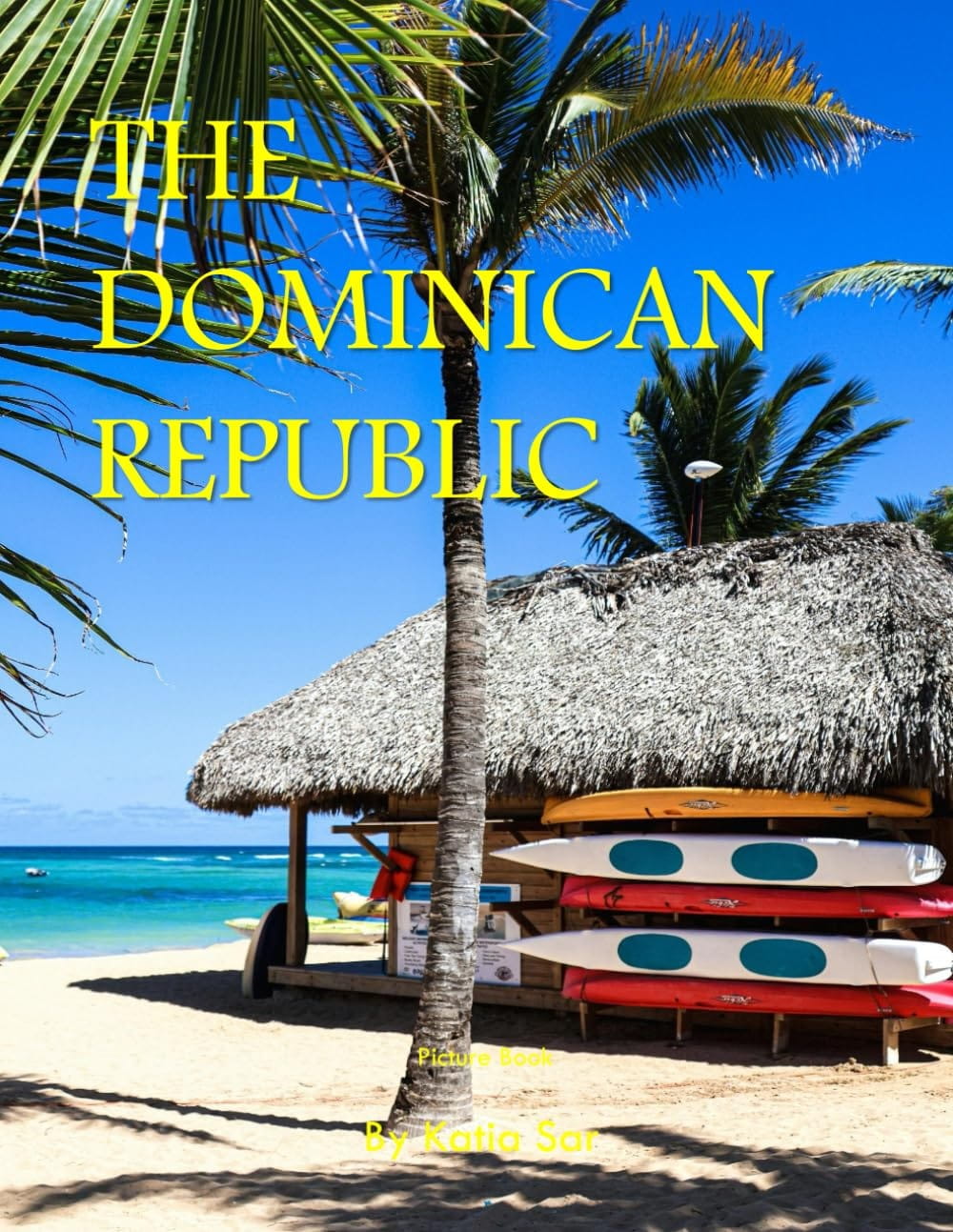 The Dominican Republic: A Perfect Coffee Table Picture Book