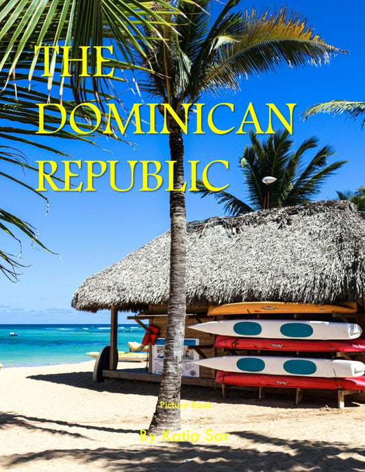 The Dominican Republic: A Perfect Coffee Table Picture Book