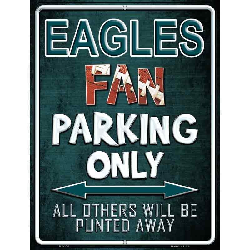 Eagles Fan Parking Only Parking Sign