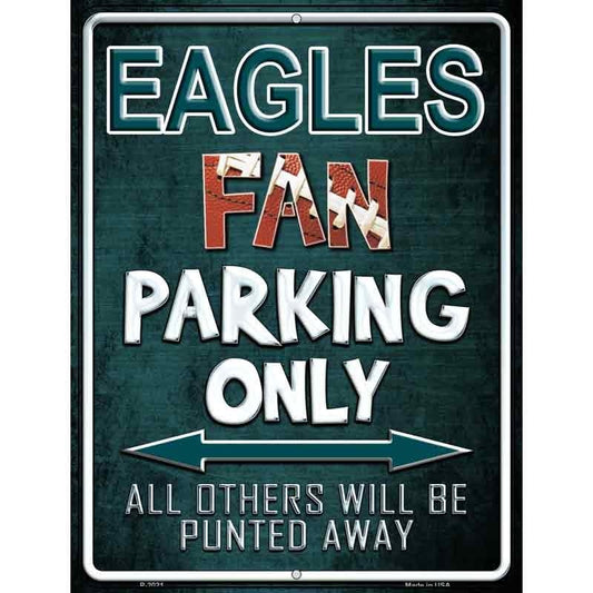Eagles Fan Parking Only Parking Sign