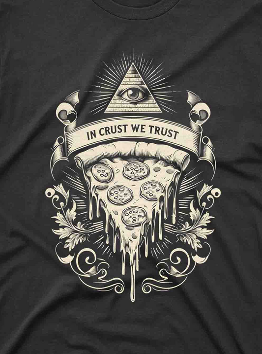 In Crust We Trust Tee