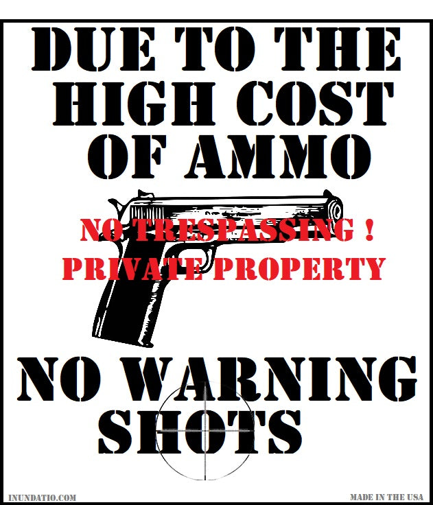 No Trespassing No Warning Shots Laminated SIgn