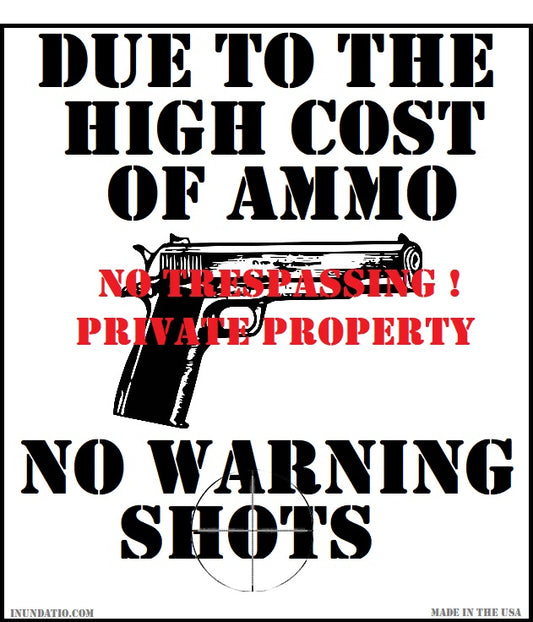 No Trespassing No Warning Shots Laminated SIgn