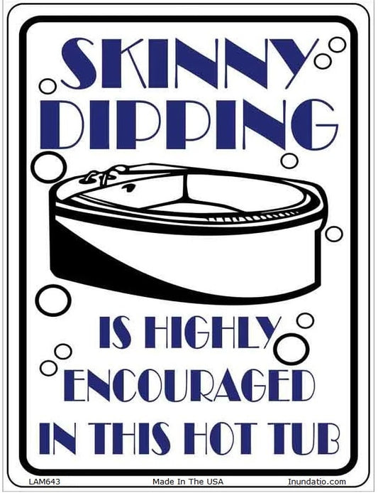 Skinny Dipping Hot Tub Laminated Sign
