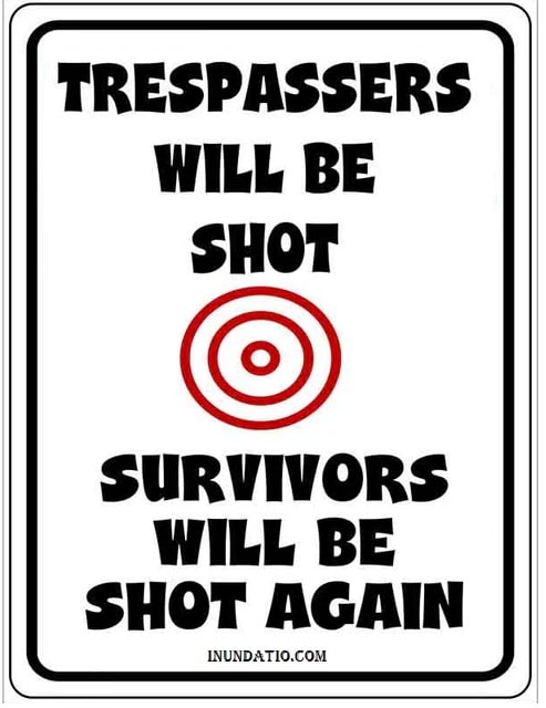 Trespassers Will Be Shot Laminated Sign