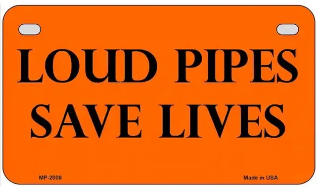 Loud Pipes Save Lives Motorcycle License Plate