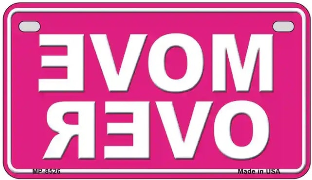 Move Over Reverse Letters Pink Bicycle License Plate