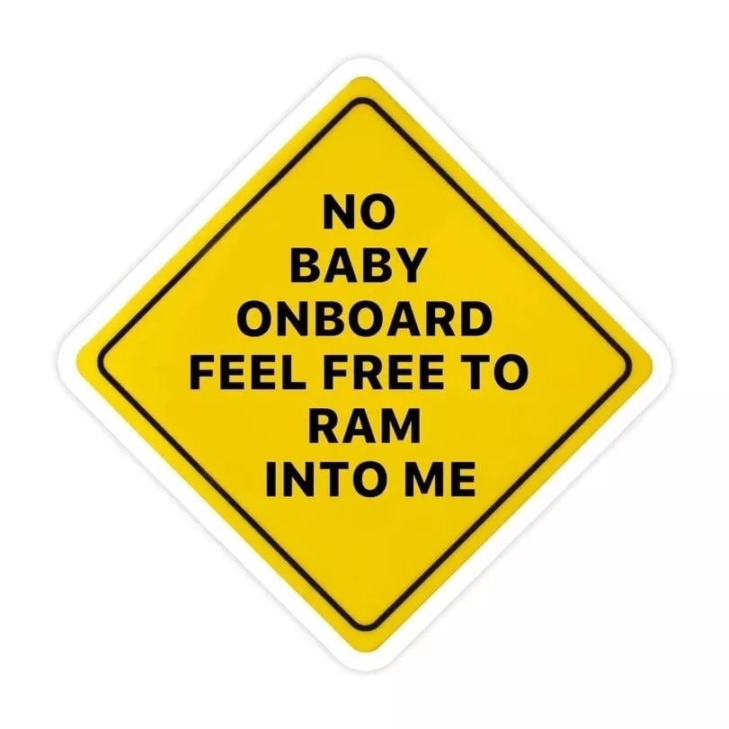 No Baby On Board Feel Free To Ram Into Me Sticker