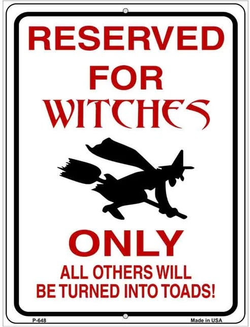 Reserved for Witches Metal Novelty Parking Sign