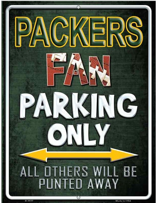 Metal sign with 'Packers Fan Parking Only' text on a green background