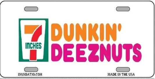 Dunkin Deeznuts 7-11 Dunkin Spoof Vanity License Plate