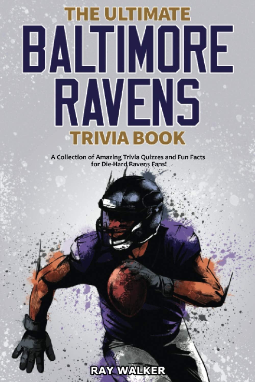 Book - The Ultimate Baltimore Ravens Trivia Book' with a player in action pose on a gray background.