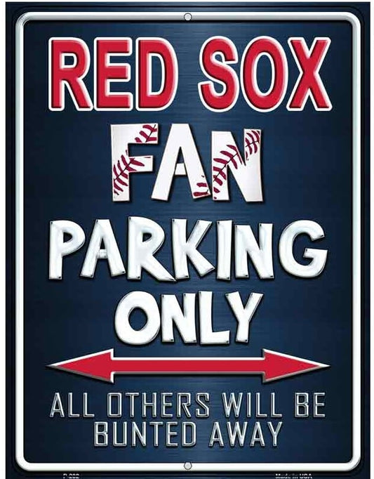 Metal sign with 'Red Sox Fan Parking Only' text on a blue background