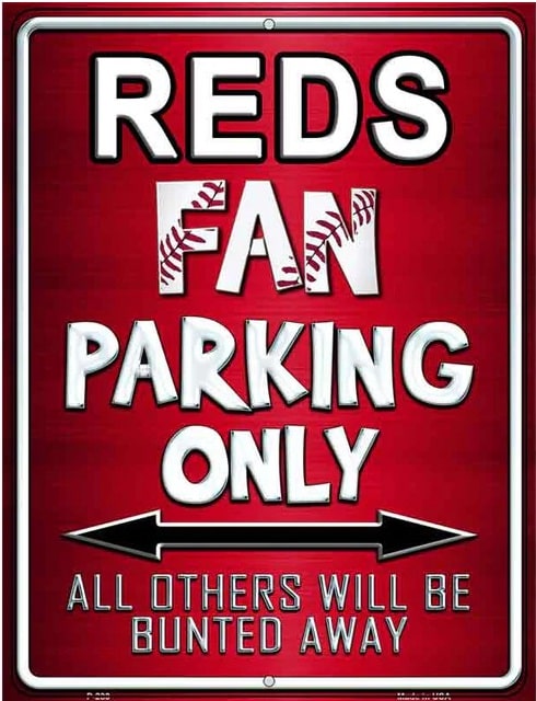 Reds Fan Parking Only Novelty Metal Parking Sign